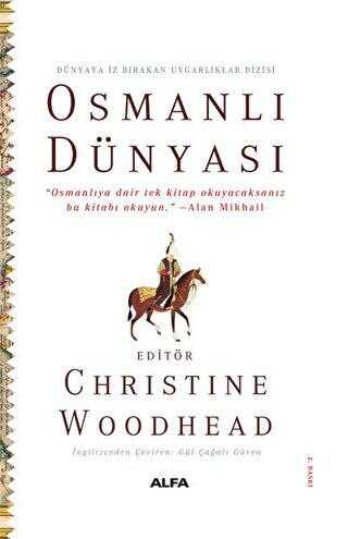 Osmanlı Dünyası - Dünyaya İz Bırakan Uygarlıklar Dizisi