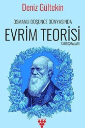 Osmanlı Düşünce Dünyasında Evrim Teorisi Tartışmaları - Urzeni Yayıncılık