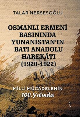 Osmanlı Ermeni Basınında Yunanistan`ın Batı Anadolu Harekatı - 1