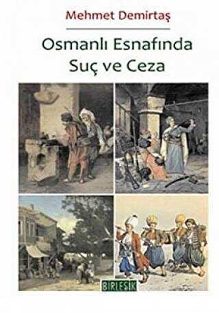 Osmanlı Esnafında Suç ve Ceza - Birleşik Yayınevi
