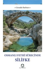 Osmanlı Fethi Sürecinde Silifke - Eyce Yayınları