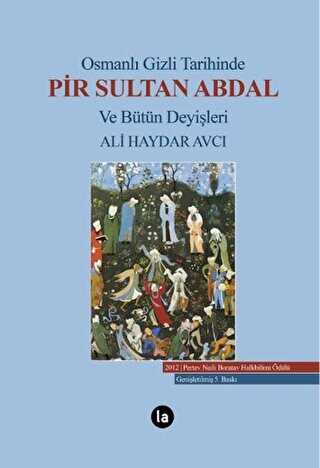 Osmanlı Gizli Tarihinde Pir Sultan Abdal ve Bütün Deyişleri - La Kitap