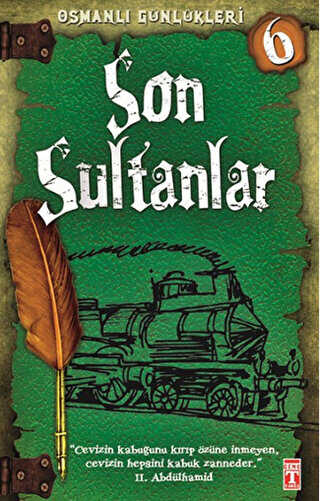 Osmanlı Günlükleri 6 - Son Sultanlar - İlk Genç Timaş