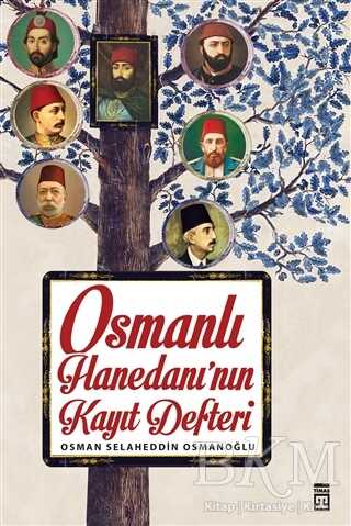 Osmanlı Hanedanı`nın Kayıt Defteri