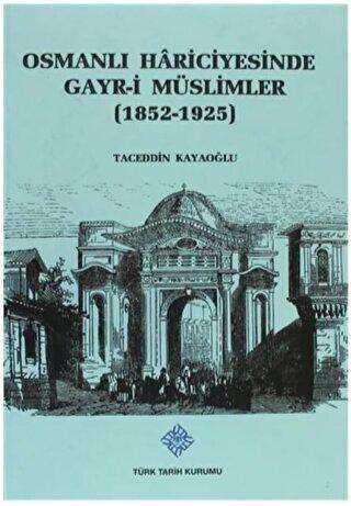Osmanlı Hariciyesinde Gayr-i Müslimler 