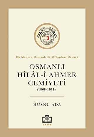 Osmanlı Hilal-i Ahmer Cemiyeti 1868 - 1911