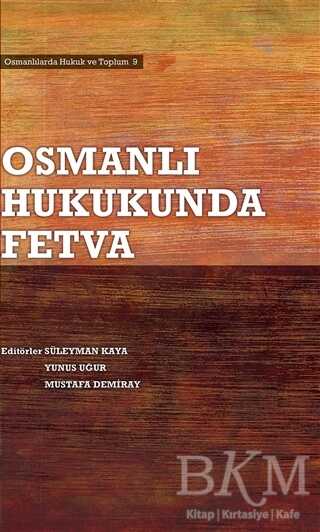 Osmanlı Hukukunda Fetva - Klasik Yayınları