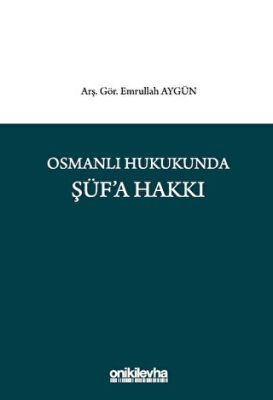 Osmanlı Hukukunda Şüf`a Hakkı - 1