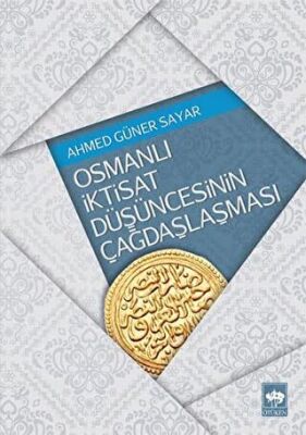 Osmanlı İktisat Düşüncesinin Çağdaşlaşması kapağı