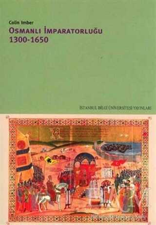 Osmanlı İmparatorluğu 1300 - 1650