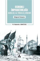 Osmanlı İmparatorluğu Kuruluş ve Yükseliş Dönemi - Sonçağ Yayınları