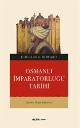 Osmanlı İmparatorluğu Tarihi - Alfa Yayınları