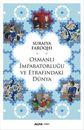 Osmanlı İmparatorluğu ve Etrafındaki Dünya