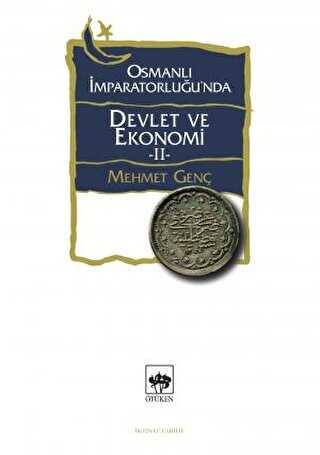 Osmanlı İmparatorluğu`nda Devlet ve Ekonomi - 2