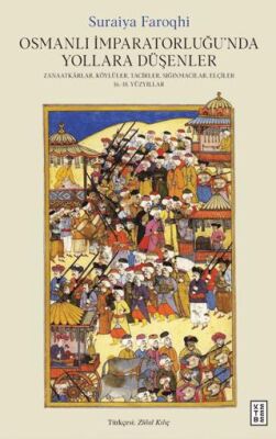 Osmanlı İmparatorluğu’nda Yollara Du¨şenler - 1