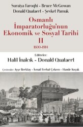 Osmanlı İmparatorluğu`nun Ekonomik ve Sosyal Tarihi 2 1600-1914 - İş Bankası Kültür Yayınları