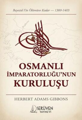 Osmanlı İmparatorluğu`nun Kuruluşu - 1