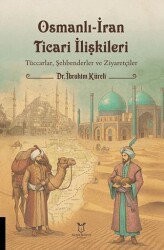 Osmanlı-İran Ticari İlişkileri - Akademisyen Kitabevi