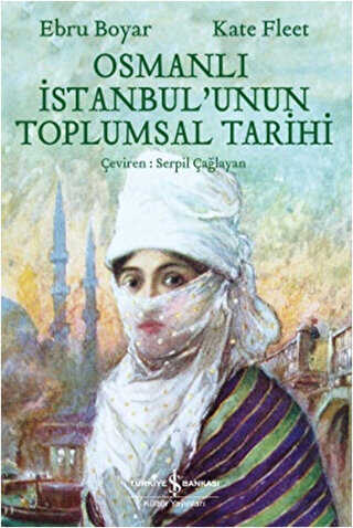 Osmanlı İstanbul`unun Toplumsal Tarihi