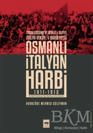 Osmanlı İtalyan Harbi - Ötüken Neşriyat