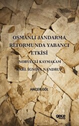 Osmanlı Jandarma Reformunda Yabancı Etkisi Norveçli Kaymakam Karl İgnova Nandrup - Gece Kitaplığı