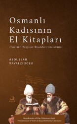 Osmanlı Kadısının El Kitapları -Tercîhu¨’l-Beyyina^t Risaleleri-Literatu¨ru¨- - Fecr Yayınları