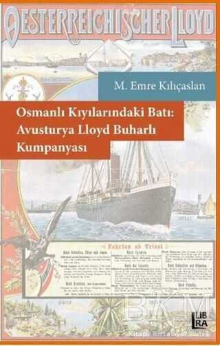 Osmanlı Kıyılarındaki Batı: Avusturya Lloyd Buharlı Kumpanyası