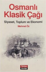 Osmanlı Klasik Çağı - Türkiye Günlüğü