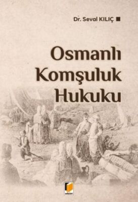 Osmanlı Komşuluk Hukuku - 1