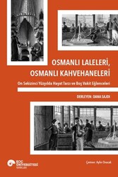 Osmanlı Laleleri, Osmanlı Kahvehaneleri - Koç Üniversitesi Yayınları