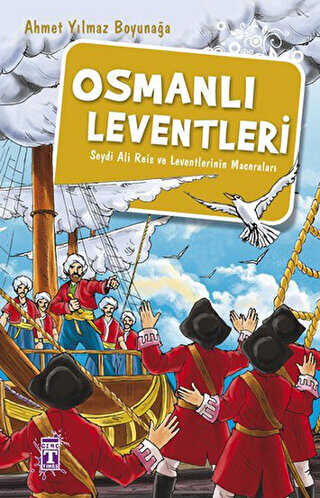 Osmanlı Leventleri - İlk Genç Timaş