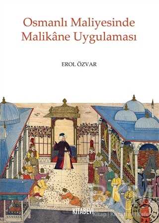 Osmanlı Maliyesinde Malikane Uygulaması - Kitabevi Yayınları