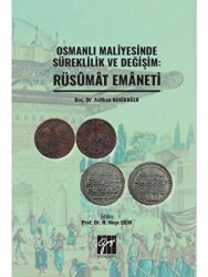 Osmanlı Maliyesinde Süreklilik ve Değişim: Rüsumat Emaneti - Gazi Kitabevi