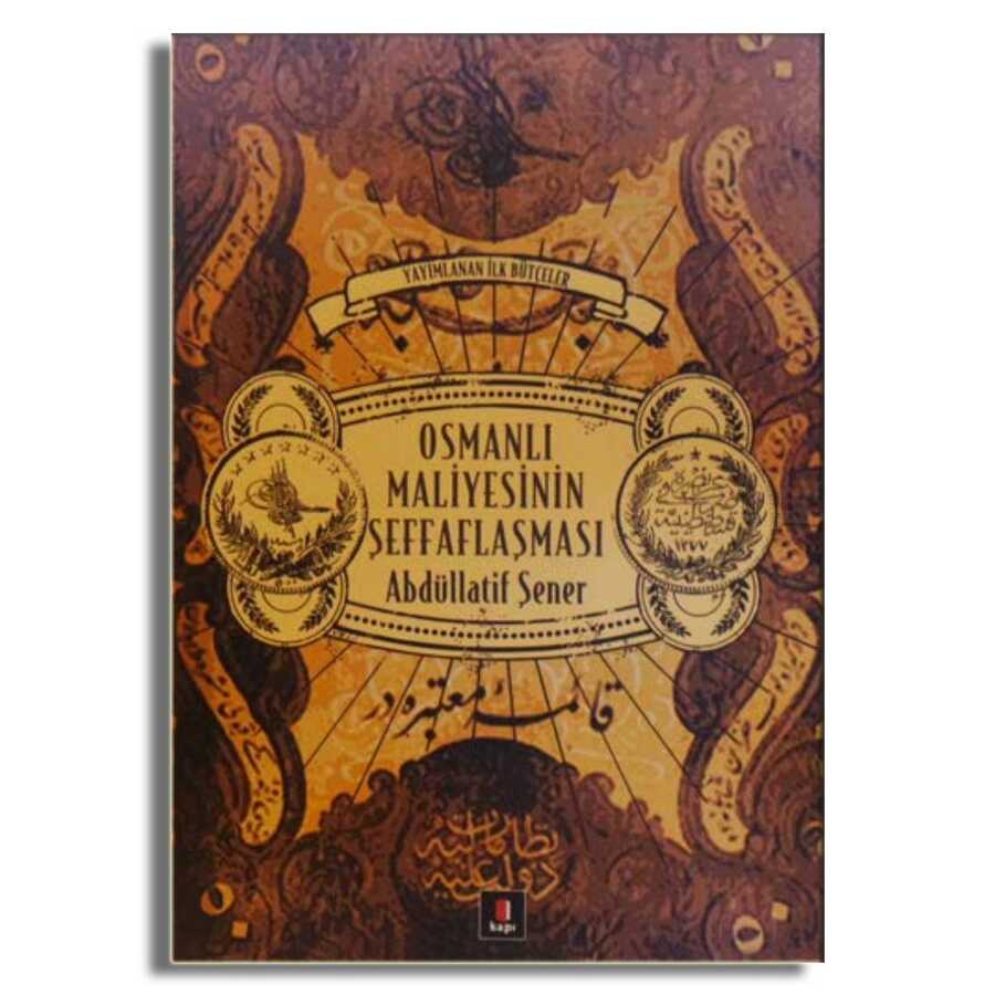 Osmanlı Maliyesinin Şeffaflaşması - Kapı Yayınları