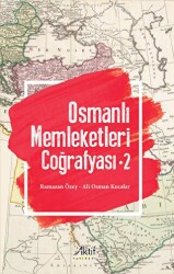 Osmanlı Memleketleri Coğrafyası - 2 - Aktif Yayınevi