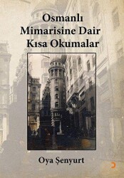 Osmanlı Mimarisine Dair Kısa Okumalar - Cinius Yayınları
