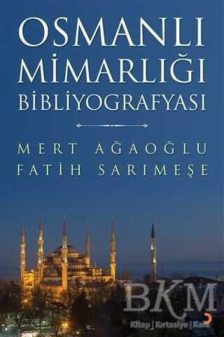 Osmanlı Mimarlığı Bibliyografyası - Cinius Yayınları
