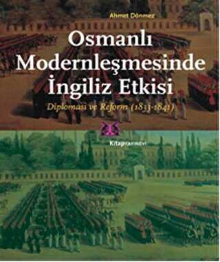 Osmanlı Modernleşmesinde İngiliz Etkisi - 1