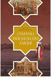 Osmanlı Müesseseleri Tarihi - Palet Yayınları