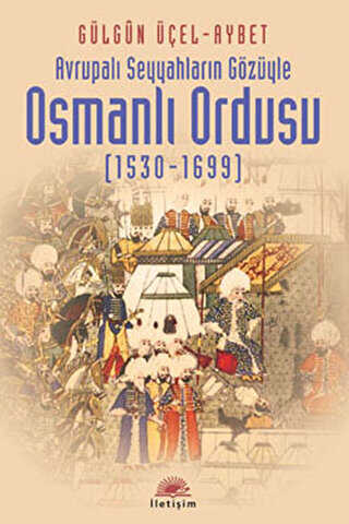 Osmanlı Ordusu 1530-1699