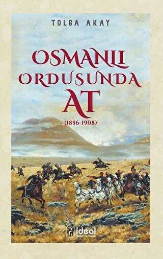 Osmanlı Ordusunda At 1856-1908