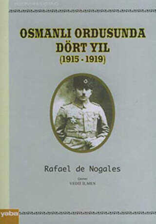 Osmanlı Ordusunda Dört Yıl 1915 - 1919