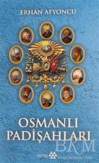 Osmanlı Padişahları - Yeditepe Yayınevi