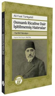 Osmanlı Ricaline Dair İşitilmemiş Hatıralar -Tarihî Fıkralar- - 1