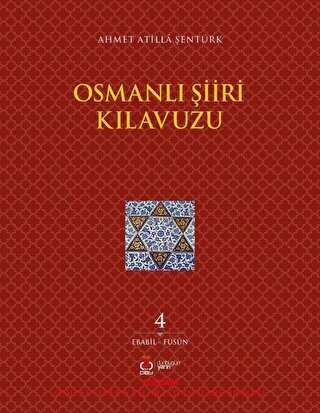 Osmanlı Şiiri Kılavuzu 4. Cilt Ebabil - Füsun - DBY Yayınları