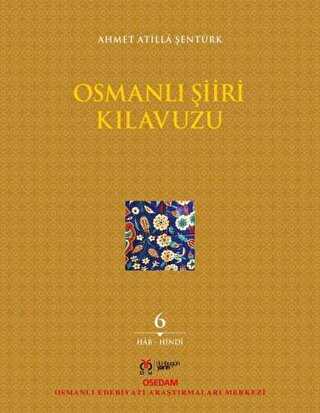 Osmanlı Şiiri Kılavuzu 6. Cilt
