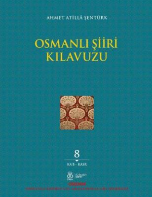 Osmanlı Şiiri Kılavuzu, 8. Cilt - 1