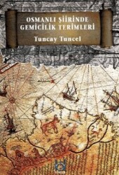 Osmanlı Şiirinde Gemicilik Terimleri - Kökler Kitabevi