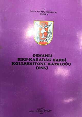 Osmanlı Sırp - Karadağ Harbi Kolleksiyonu Kataloğu OSK 