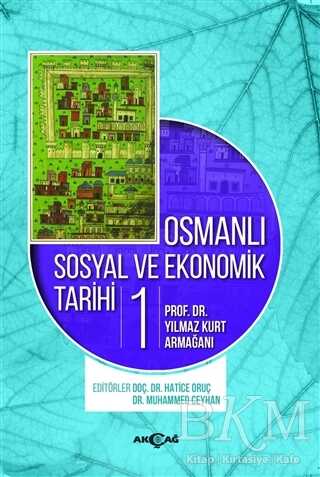 Osmanlı Sosyal ve Ekonomik Tarihi Cilt: 1